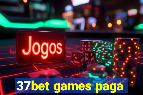 37bet games paga